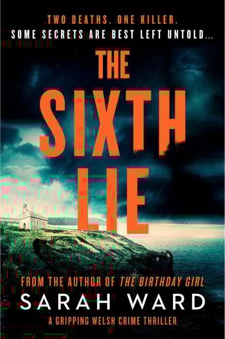 The Sixth Lie by Sarah Ward