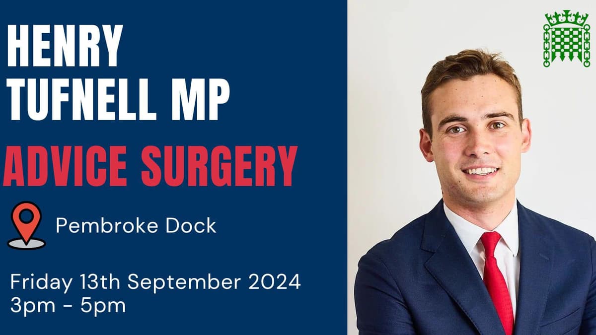 Mp Surgery Advice surgery at Pembroke Dock with Henry Tufnell MP | tenby-today.co.uk