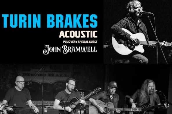 Turin Brakes acoustic feat special guest John Bramwell