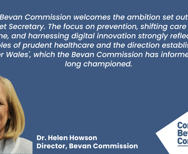 Dr Helen Howson responds to Welsh Government's NHS priorities