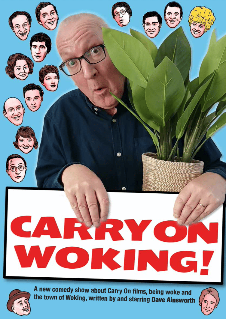 Dave Ainsworth presents Carry On Woking! at the Torch Theatre