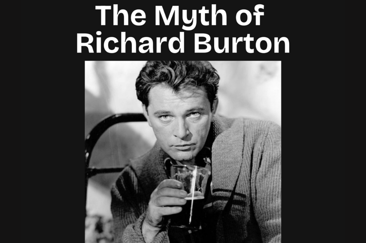 Mark Lewis will give a Centenary Birthday Talk on The Myth of Richard Burton at Narberth Museum on Monday 10, 6.30pm.
