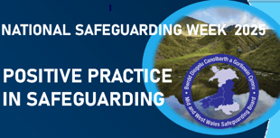Safeguarding week in mid and west Wales
